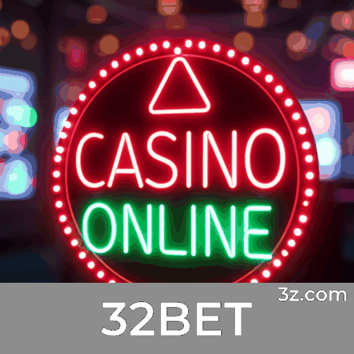 32BET: Seu Cassino Online Seguro e Premiado